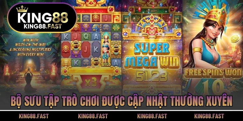 Bộ sưu tập trò chơi được cập nhật thường xuyên